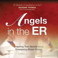 Angels in the ER by Robert D Lesslie audiobook