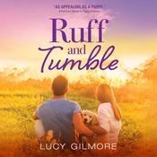 Ruff and Tumble by  Lucy Gilmore audiobook