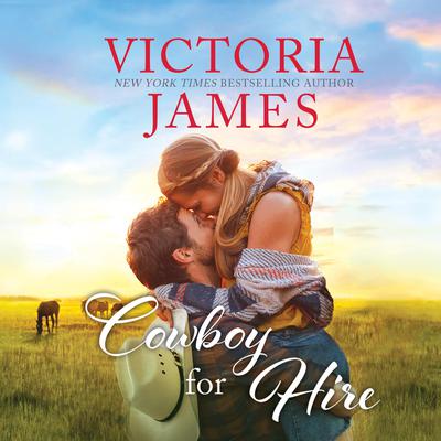 Cowboy for Hire by Victoria James audiobook