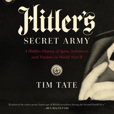 Hitler's Secret Army by Tim Tate audiobook