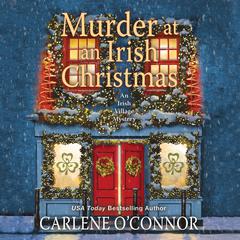Murder at an Irish Christmas by Carlene O’Connor audiobook