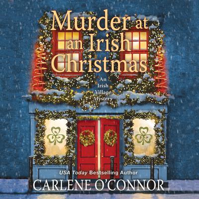 Murder at an Irish Christmas by Carlene O’Connor audiobook