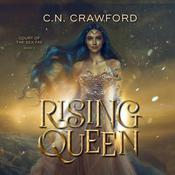 Rising Queen by  C.N. Crawford audiobook