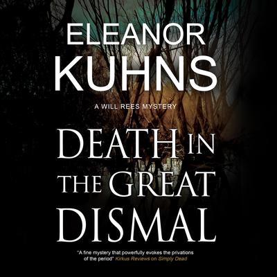 Death in the Great Dismal by Eleanor Kuhns audiobook