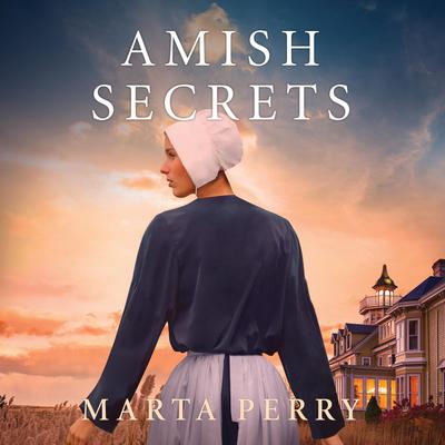 Amish Secrets by Marta Perry audiobook