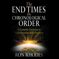 The End Times in Chronological Order by Ron Rhodes audiobook