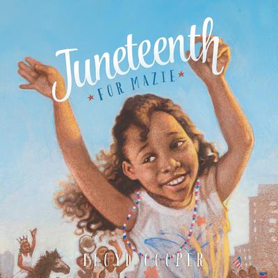 Juneteenth for Mazie by Floyd Cooper audiobook