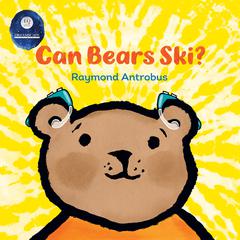 Can Bears Ski? by Raymond Antrobus audiobook