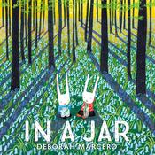 In a Jar by  Deborah Marcero audiobook