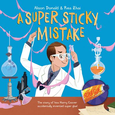 A Super Sticky Mistake by Alison Donald audiobook