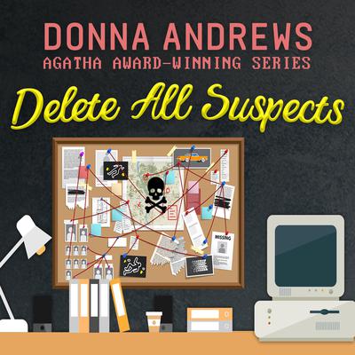 Delete All Suspects by Donna Andrews audiobook
