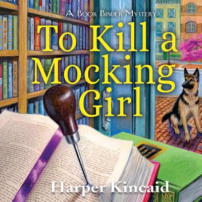 To Kill A Mocking Girl by Harper Kincaid audiobook