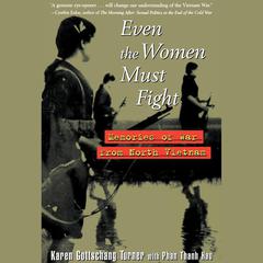 Even the Women Must Fight by Karen Gottschang Turner audiobook