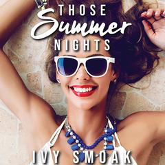 Those Summer Nights by Ivy Smoak audiobook