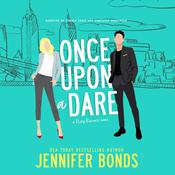 Once Upon a Dare by  Jennifer Bonds audiobook