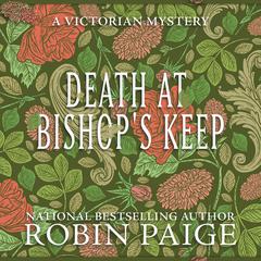Death at Bishop's Keep by Robin Paige audiobook
