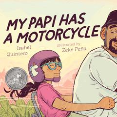 My Papi Has a Motorcycle by Isabel Quintero audiobook