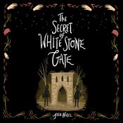 The Secret of White Stone Gate by  Julia Nobel audiobook
