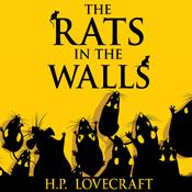 The Rats in the Walls by  H. P. Lovecraft audiobook