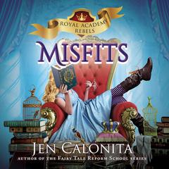 Misfits by Jen Calonita audiobook