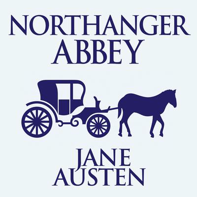 Northanger Abbey by Jane Austen audiobook