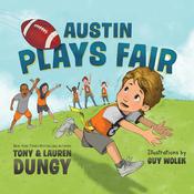 Austin Plays Fair by  Lauren Dungy audiobook