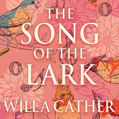 The Song of the Lark by Willa Cather audiobook