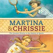 Martina and Chrissie by  Phil Bildner audiobook