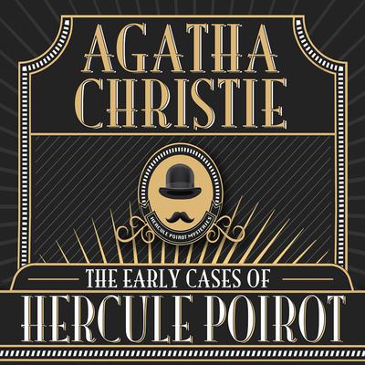 The Early Cases of Hercule Poirot by Agatha Christie audiobook