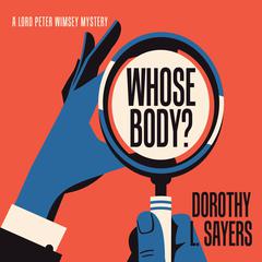 Whose Body? by Dorothy L. Sayers audiobook