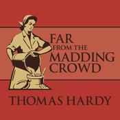 Far from the Madding Crowd by  Thomas Hardy audiobook