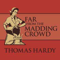 Far from the Madding Crowd by Thomas Hardy audiobook