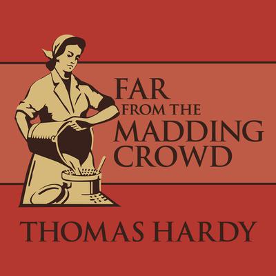 Far from the Madding Crowd by Thomas Hardy audiobook