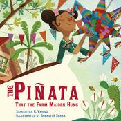 The Piñata That the Farm Maiden Hung by  Samantha R. Vamos audiobook