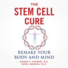 The Stem Cell Cure by Kerry Johnson audiobook