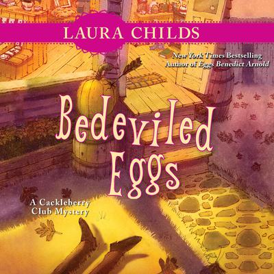 Bedeviled Eggs by Laura Childs audiobook