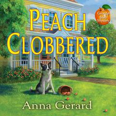 Peach Clobbered by Anna Gerard audiobook