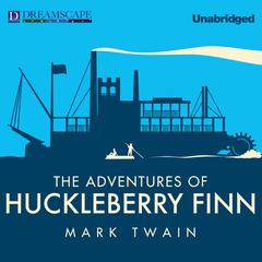The Adventures of Huckleberry Finn by Mark Twain audiobook