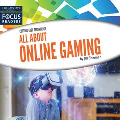 All About Online Gaming by Jill Sherman audiobook