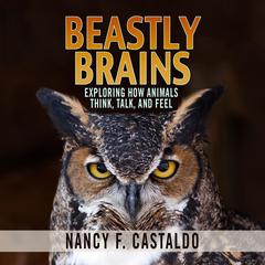 Beastly Brains by Nancy F. Castaldo audiobook