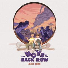 The Boys in the Back Row by Mike Jung audiobook