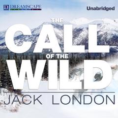 The Call of the Wild by Jack London audiobook