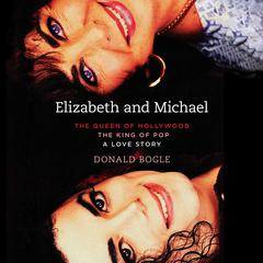 Elizabeth and Michael by Donald Bogle audiobook