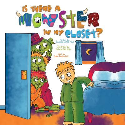 Is There a Monster in My Closet? by Johannah  Gilman Paiva audiobook