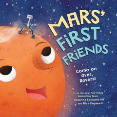 Mars' First Friends by Susanna Leonard Hill audiobook