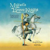 Miguel's Brave Knight by  Margarita Engle audiobook