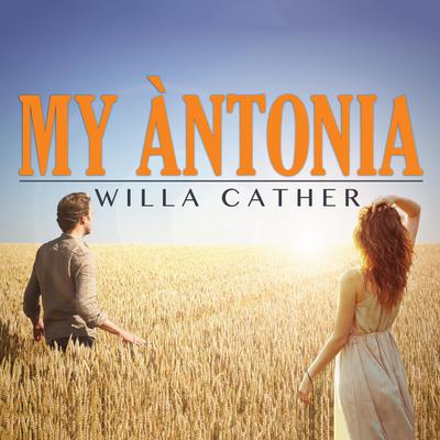 My Antonia by Willa Cather audiobook
