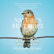 Nature's Best Hope by  Douglas W. Tallamy audiobook
