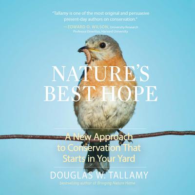 Nature's Best Hope by Douglas W. Tallamy audiobook