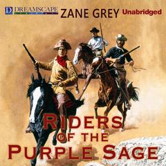 Riders of the Purple Sage by Zane Grey audiobook